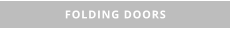 FOLDING DOORS